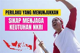 Usaha-Usaha Yang Dapat Dilakukan Untuk Menjaga Keutuhan Nkri Yaitu